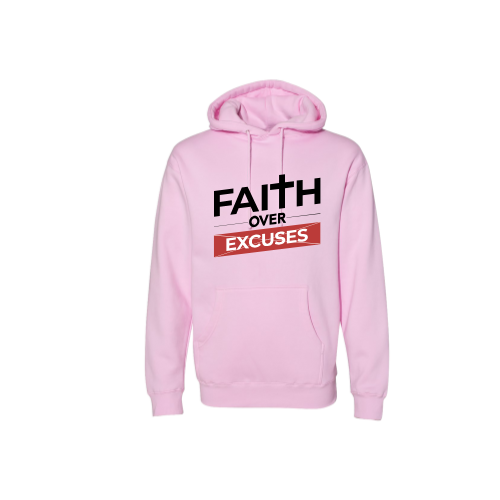 Faith Over Excuses Hoodie- Pink