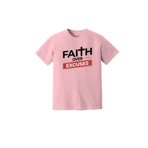 Faith Over Excuses T-Shirt- Light Pink